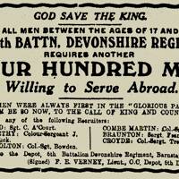 1WW RECRUITING ADVERTISEMENT FOR THE 6TH BATTALION THE DEVONSHIRE REGIMENT